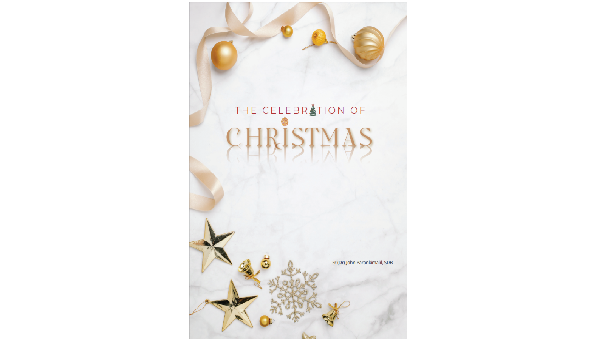 THE CELEBRATION OF CHRISTMAS